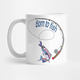 Born to fish Mug